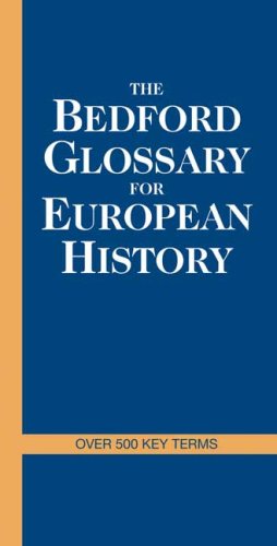 Stock image for The Bedford Glossary For European History for sale by Jenson Books Inc