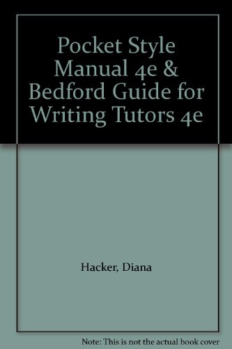 Pocket Style Manual 4e & Bedford Guide for Writing Tutors 4e (9780312457716) by Hacker, Diana; Ryan, Leigh