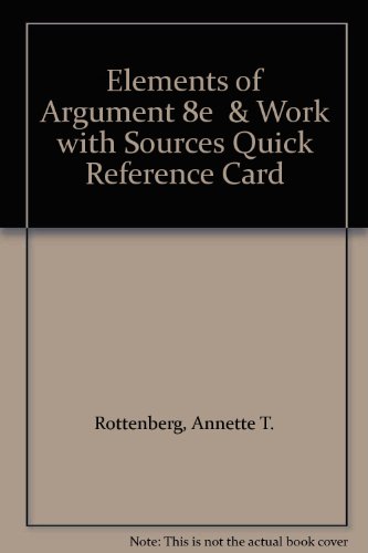 Stock image for Elements of Argument 8e & Work with Sources Quick Reference Card for sale by Wonder Book