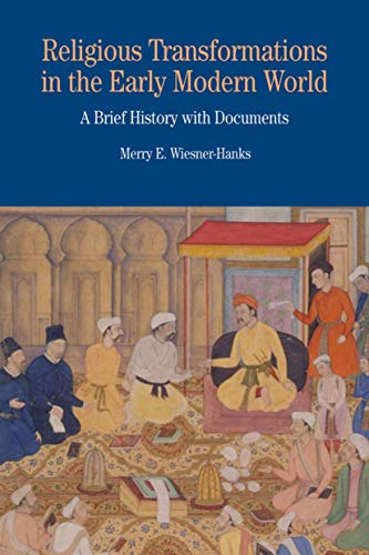 Imagen de archivo de Religious Transformations in the Early Modern World: A Brief History with Documents (Bedford Series in History and Culture) a la venta por Goodwill Southern California