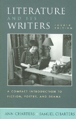 Literature and Its Writers 4e & Literactive (9780312458973) by Charters, Samuel; Charters, Ann