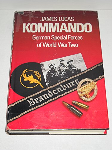 Beispielbild fr Kommando: German Special Forces of World War Two zum Verkauf von ThriftBooks-Dallas