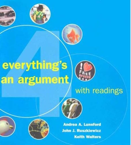 9780312462390: Everything's an Argument (with Readings & IX visual exercises 4th Ed.)