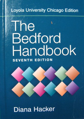 Stock image for The Bedford Handbook, Seventh Edition, Loyola University Chicago Edition for sale by SecondSale