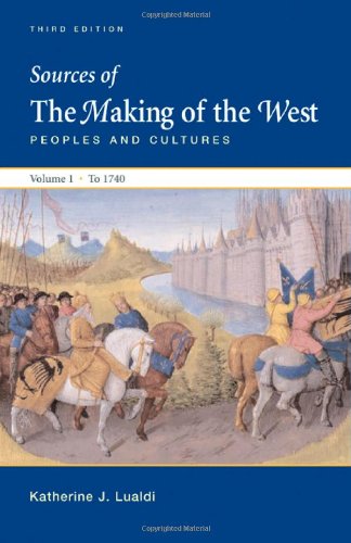 9780312465179: Sources of the Making of the West: Peoples and Cultures: to 1740