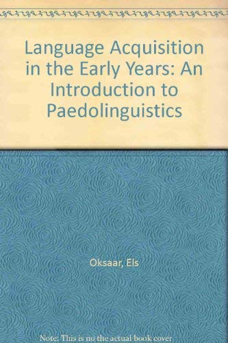 Imagen de archivo de Language Acquisition in the Early Years. An Introduction to Paedolinguistics. a la venta por Eryops Books