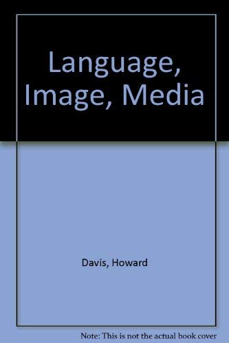 Language, Image, Media (9780312467470) by Howard Davis; Paul Walton