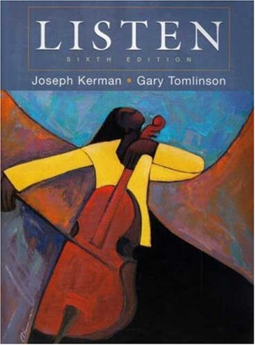 Listen includes Textbook, DVD & 3- CD Set (6th Edition) (9780312469658) by Kerman, Joseph; Tomlinson, Gary