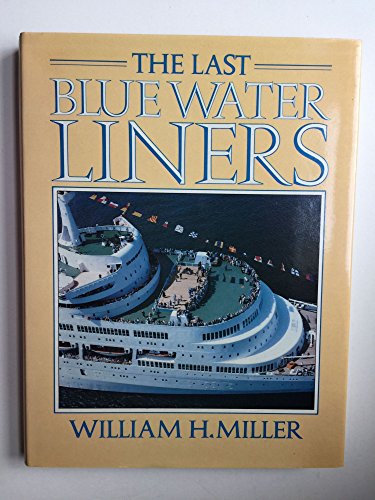 Beispielbild fr The Last Blue Water Liners zum Verkauf von Books From California