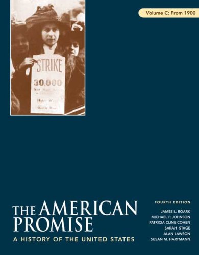 Imagen de archivo de The American Promise - From 1900 Vol. C : A History of the United States a la venta por Better World Books