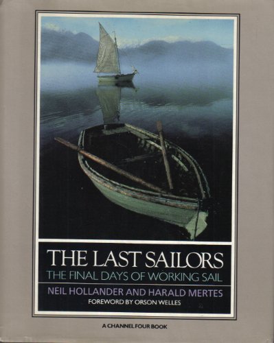 Stock image for The Last Sailors: The Final Days of Working Sail for sale by Books of the Smoky Mountains