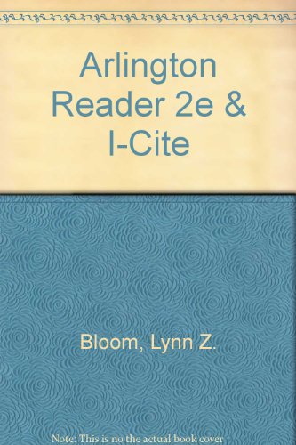 Arlington Reader 2e & i-cite (9780312474195) by Bloom, Lynn Z.; Smith, Louise Z.; Downs, Douglas