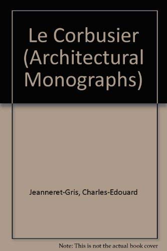 9780312475833: Le Corbusier: No. 12 (Architectural Monographs)