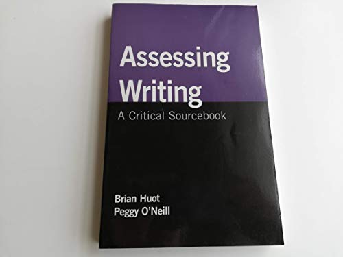 Stock image for Assessing Writing: A Critical Sourcebook for sale by SecondSale