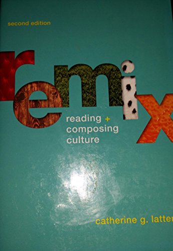 Beispielbild fr ReMix : Reading and Composing Culture zum Verkauf von Better World Books