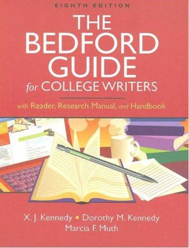 Bedford Guide for College Writers 8e 4-in-1 cloth & Exercise Central to Go (9780312476977) by Kennedy, X. J.; Kennedy, Dorothy M.; Muth, Marcia F.; Holladay, Sylvia A.