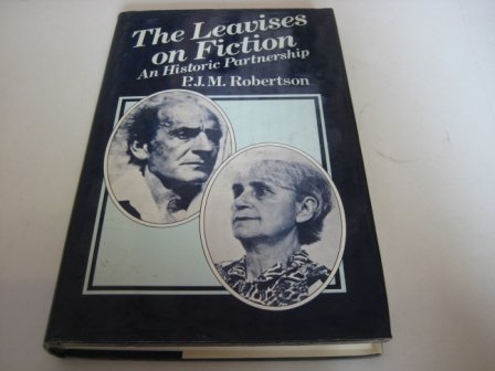 Beispielbild fr The Leavises on Fiction : A Historic Partnership zum Verkauf von Tony Earl Books