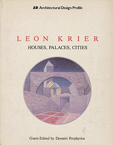 Stock image for Leon Krier: Houses, Palaces, Cities (Architectural Design Profile) for sale by Magus Books Seattle
