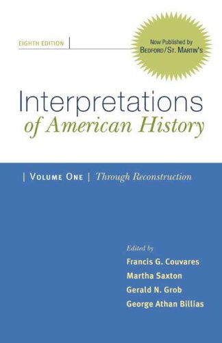 Beispielbild fr Interpretations of American History: Patterns & Perspectives: Through Reconstruction: 1 zum Verkauf von BooksRun