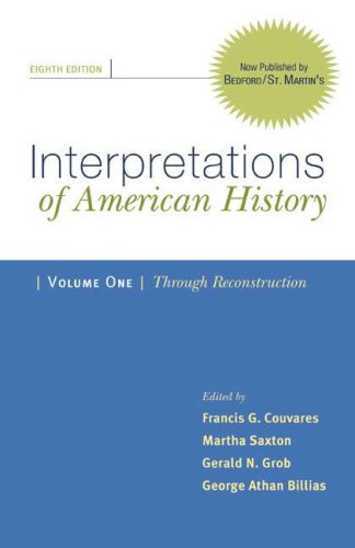 Imagen de archivo de Interpretations of American History: Patterns & Perspectives: Through Reconstruction: 1 a la venta por BooksRun