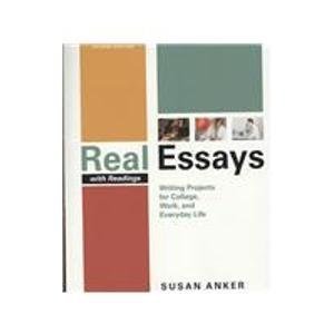 Real Essays with Readings 2e & ESL Workbook & Exercise Central to Go & Quick Reference Card for Real Essays & Writing Guide Software (9780312485085) by Anker, Susan; Sapna, Gandhi-Rao; Trelenberg, Elizabeth; McCormack, Maria