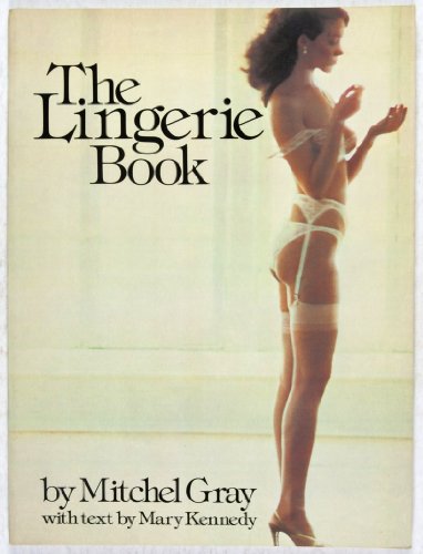 Imagen de archivo de The Lingerie Book a la venta por Zoom Books Company