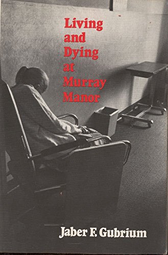 Stock image for Living and Dying at Murray Manor for sale by The Maryland Book Bank