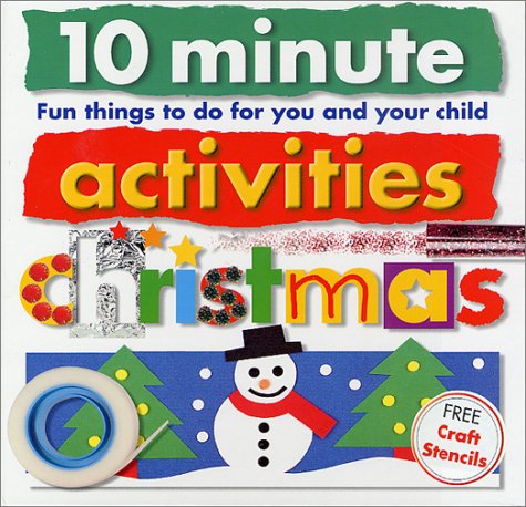 10 Minute Activities: Christmas: Fun Things To Do For You and Your Child (9780312490188) by Priddy, Roger