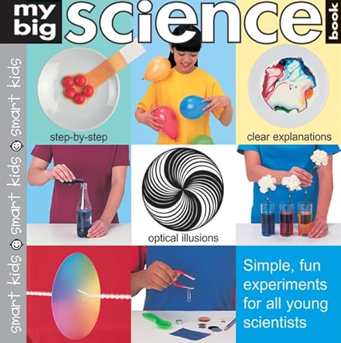 Stock image for My Big Science Book : Simple, Fun Experiments for All Young Scientists for sale by Better World Books