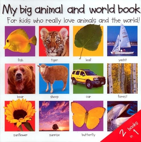 My Big Animal and World Book : For Kids Who Really Love Animals and the World! - Roger Priddy; Priddy Books Staff