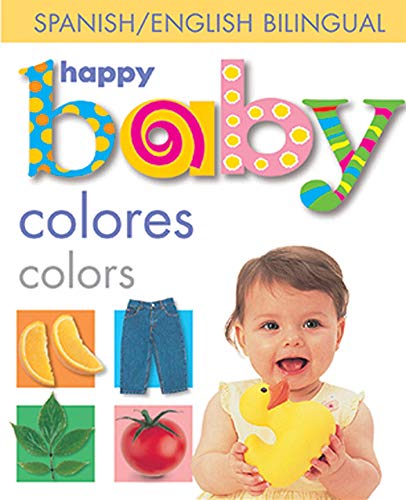 Happy Baby Colors Bilingual (Soft to Touch) (Spanish Edition) (9780312492342) by Priddy, Roger