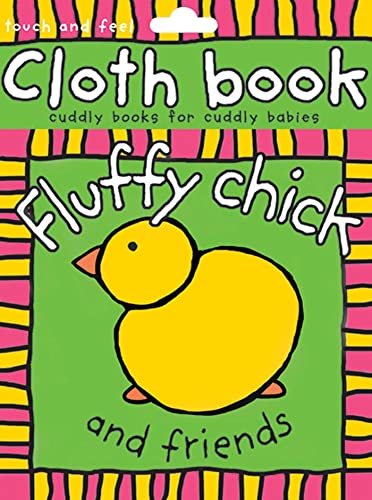 9780312494308: Fluffy Chick and Friends (Cloth Book)
