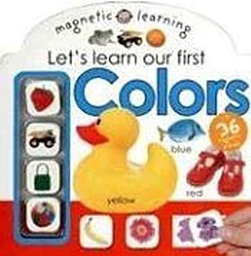 9780312498108: Colors: Let's Learn Our First (Magnetic Learning)