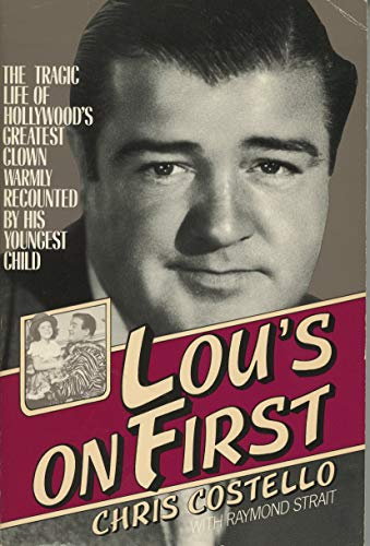 Imagen de archivo de Lou's on First: The Tragic Life of Hollywood's Greatest Clown Warmly Recounted by his Youngest Child a la venta por Jeff Stark