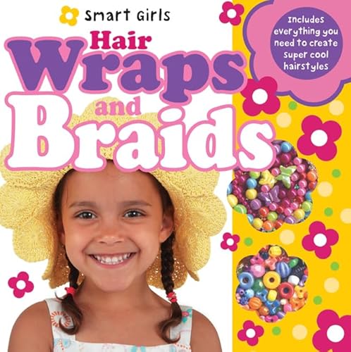 Smart Girls Activity Set Hair Wraps and Braids (Smart Girls Activity Sets) (9780312499686) by Priddy, Roger