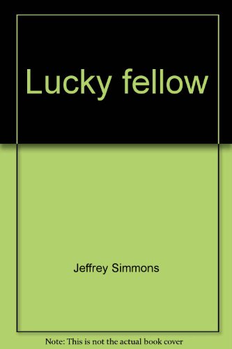 Stock image for Lucky Fellow for sale by Old Algonquin Books