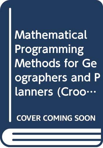 Imagen de archivo de Mathematical Programming Methods for Geographers and Planners a la venta por bmyguest books