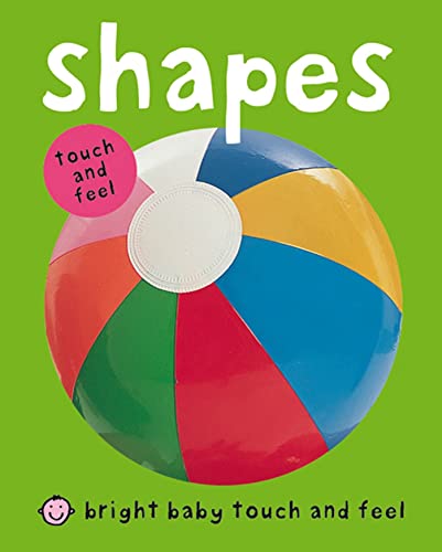 Beispielbild fr Bright Baby Touch & Feel Shapes (Bright Baby Touch and Feel) zum Verkauf von SecondSale