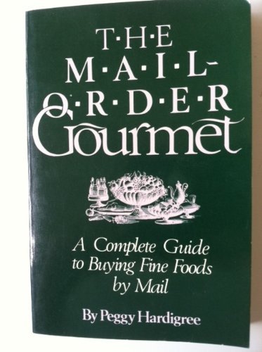 Imagen de archivo de Mail Order Gourmet a la venta por Table of Contents
