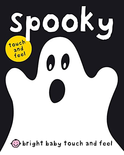 Beispielbild fr Bright Baby Touch & Feel Spooky (Bright Baby Touch and Feel) zum Verkauf von HPB-Movies