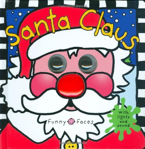Beispielbild fr Santa Claus (Funny Faces, With Lights & Sound) zum Verkauf von Wonder Book