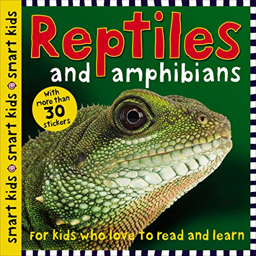 9780312506032: Smart Kids Reptiles and Amphibians: with more than 30 stickers