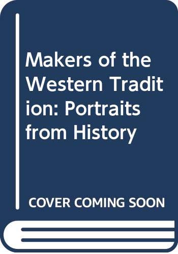 Imagen de archivo de The Makers of the Western Tradition a la venta por Thomas F. Pesce'