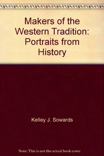 Imagen de archivo de Makers of the Western tradition: Portraits from history a la venta por Wonder Book