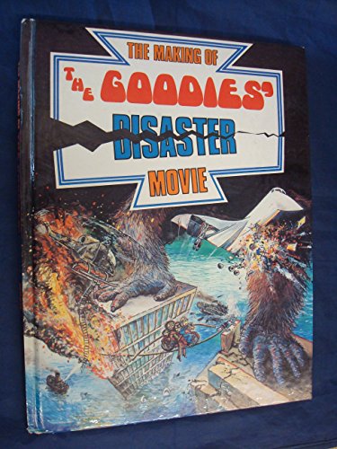 9780312506933: The Making of the Goodies' disaster movie
