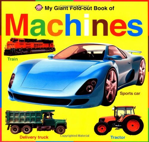 Stock image for My Giant Fold-Out Book of Machines for sale by ThriftBooks-Atlanta