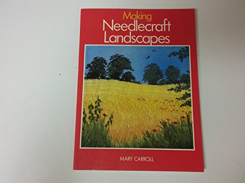 Stock image for Making Needlecraft Landscapes for sale by Wonder Book