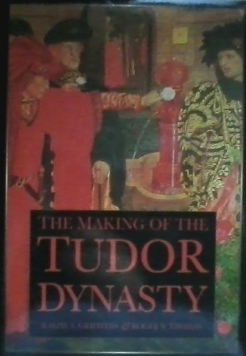 Beispielbild fr The Making of the Tudor Dynasty zum Verkauf von Better World Books