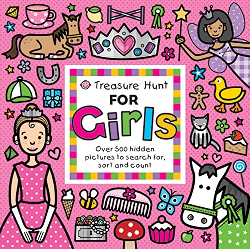 Stock image for Treasure Hunt for Girls: Over 500 Hidden Pictures to Search For, Sort and Count! (Priddy Books Big Ideas for Little People) for sale by WorldofBooks