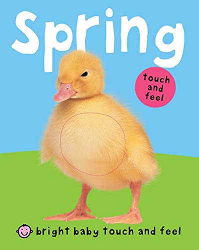 Beispielbild fr Bright Baby Touch and Feel Spring zum Verkauf von Your Online Bookstore